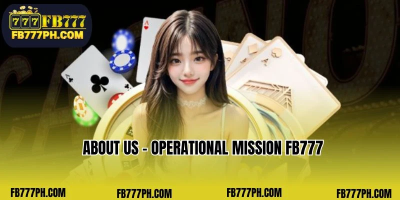 About us - Operational mission FB777