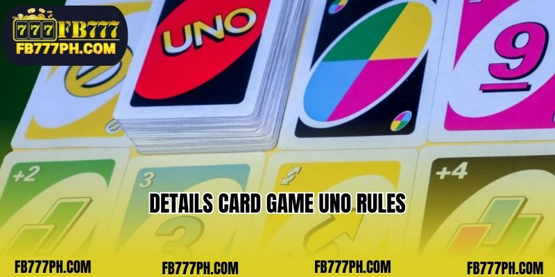 Details Card game uno rules