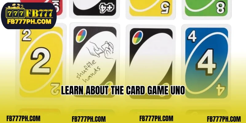 Learn about the card game Uno