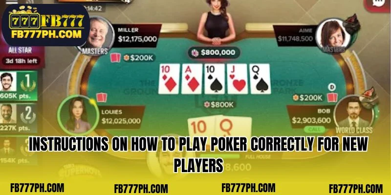 Instructions on how to play poker correctly for new players