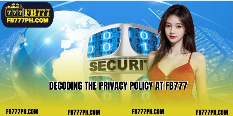 Decoding the privacy policy at FB777